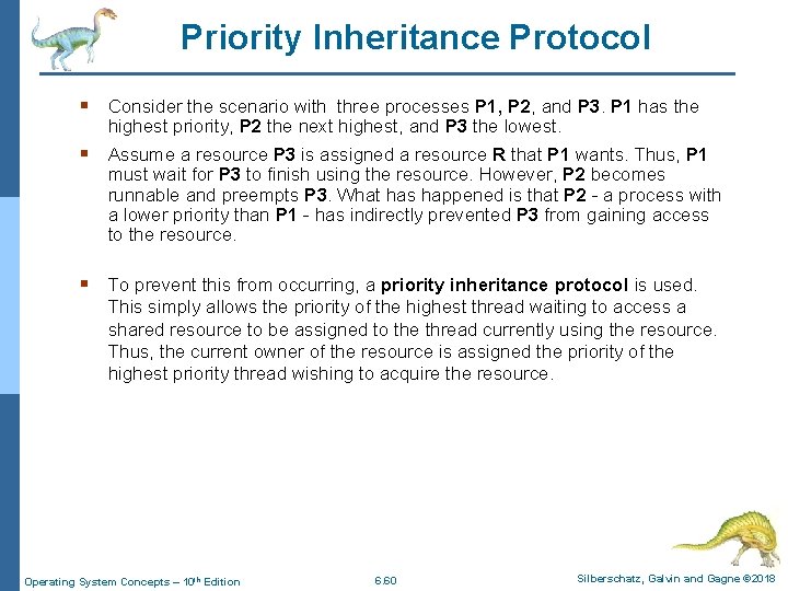 Priority Inheritance Protocol § Consider the scenario with three processes P 1, P 2,