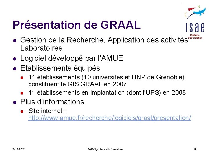 Présentation de GRAAL l l l Système d’Information Gestion de la Recherche, Application des