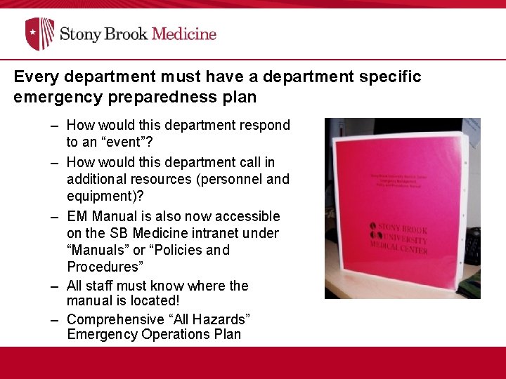Every department must have a department specific emergency preparedness plan mergency Plans – How