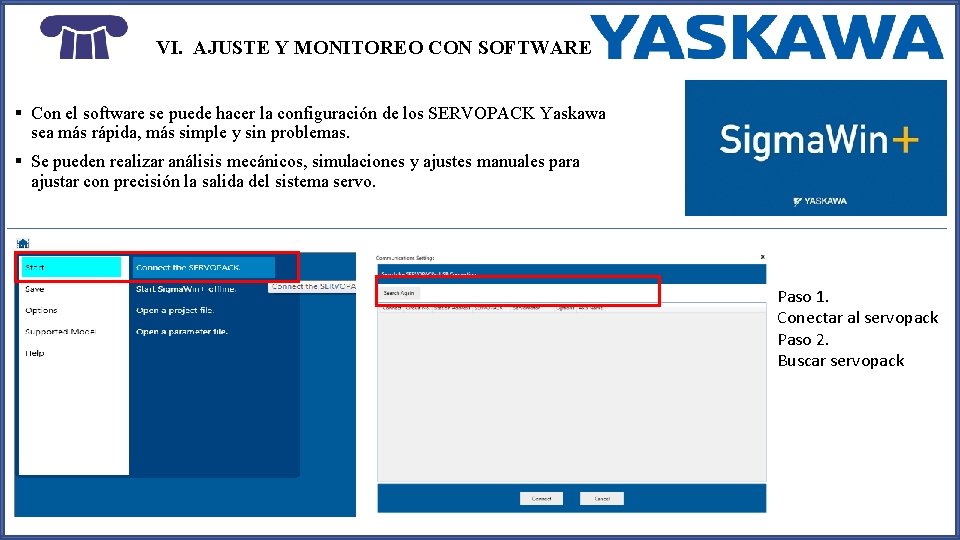 VI. AJUSTE Y MONITOREO CON SOFTWARE § Con el software se puede hacer la