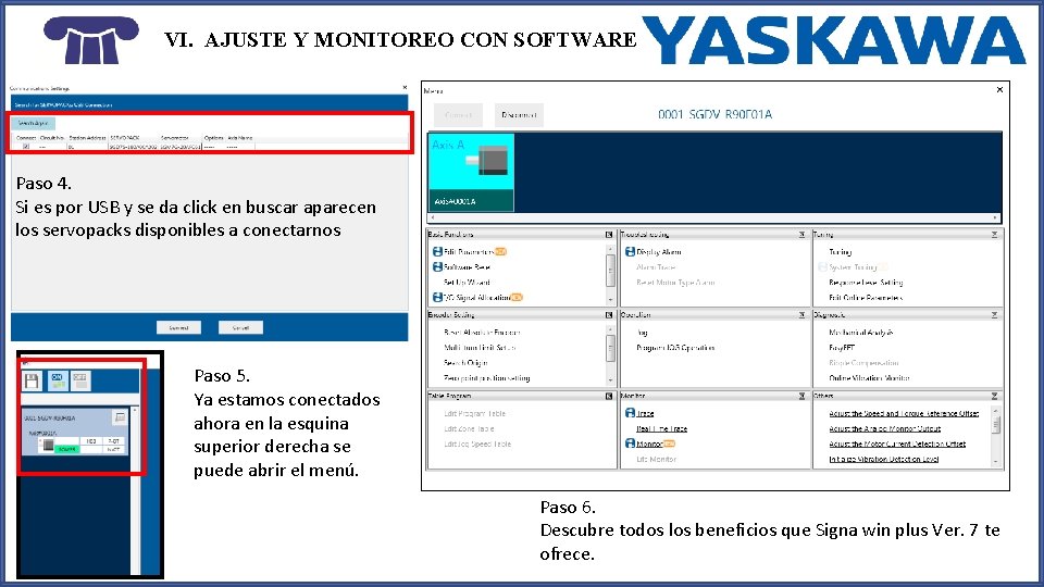 VI. AJUSTE Y MONITOREO CON SOFTWARE Paso 4. Si es por USB y se