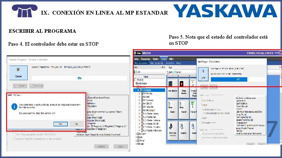 IX. CONEXIÓN EN LINEA AL MP ESTANDAR ESCRIBIR AL PROGRAMA Paso 4. El controlador