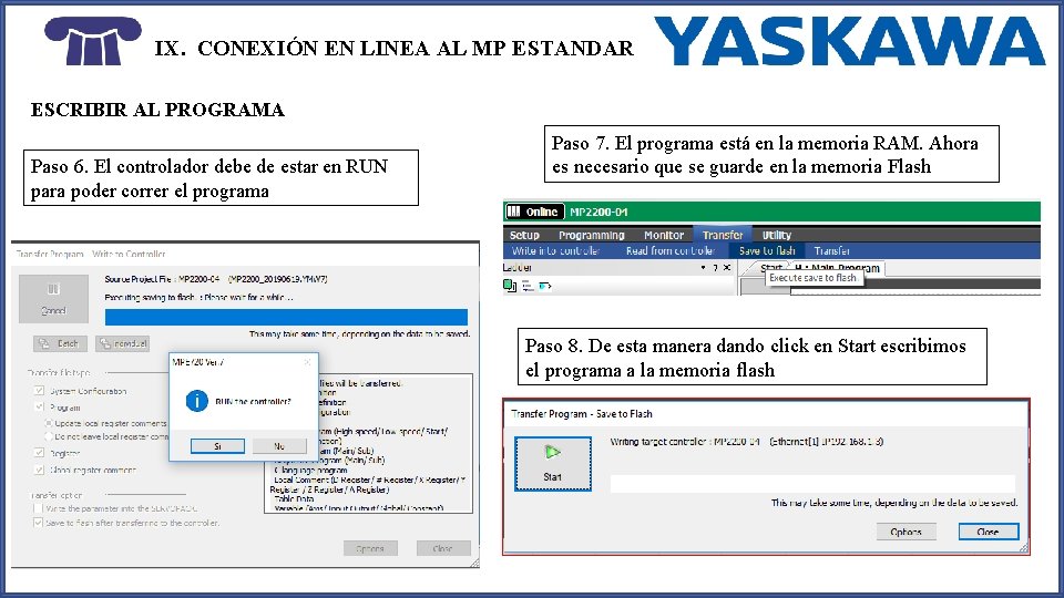 IX. CONEXIÓN EN LINEA AL MP ESTANDAR ESCRIBIR AL PROGRAMA Paso 6. El controlador