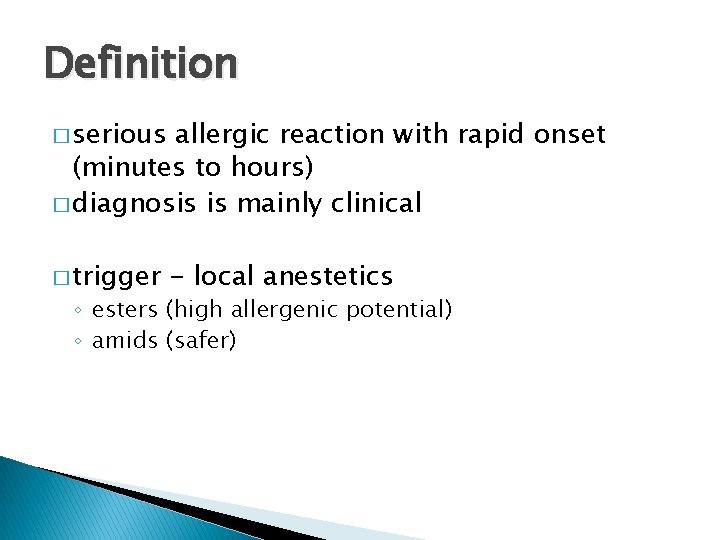 Definition � serious allergic reaction with rapid onset (minutes to hours) � diagnosis is