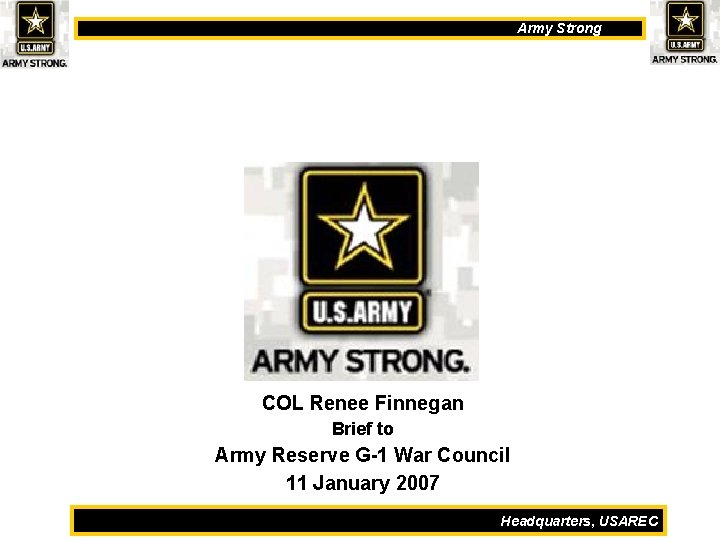 Army Strong COL Renee Finnegan Brief to Army Reserve G-1 War Council 11 January