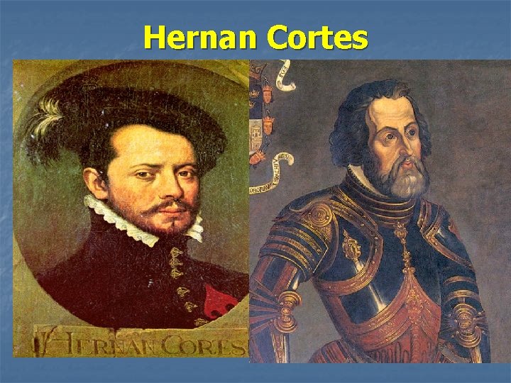 Hernan Cortes 