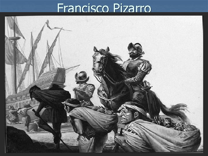 Francisco Pizarro 