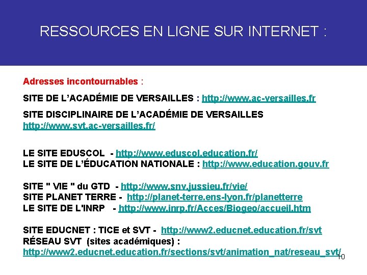 RESSOURCES EN LIGNE SUR INTERNET : Adresses incontournables : SITE DE L’ACADÉMIE DE VERSAILLES