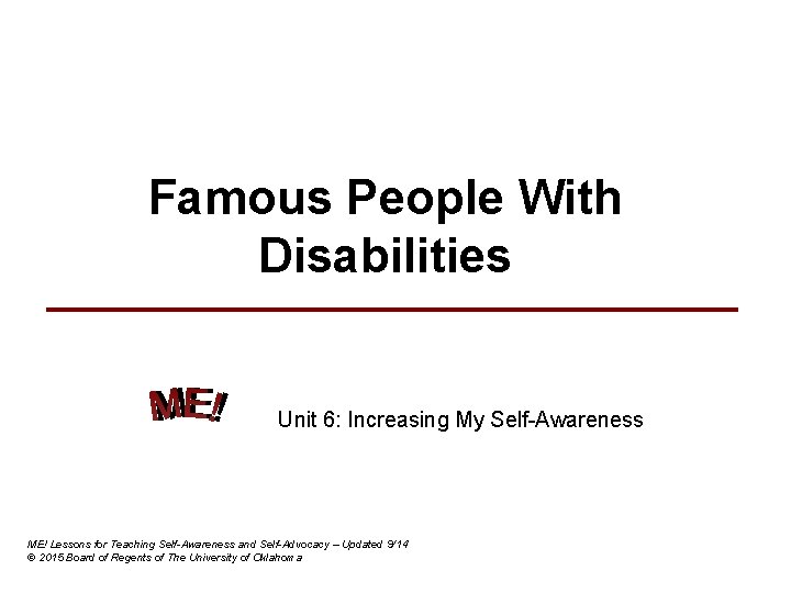 Famous People With Disabilities Unit 6: Increasing My Self-Awareness ME! Lessons for Teaching Self-Awareness