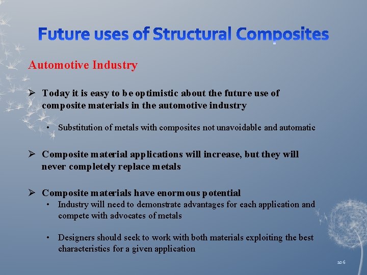 Automotive Industry Ø Today it is easy to be optimistic about the future use