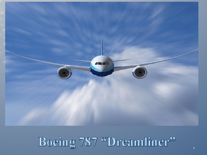 Boeing 787 “Dreamliner” 2 