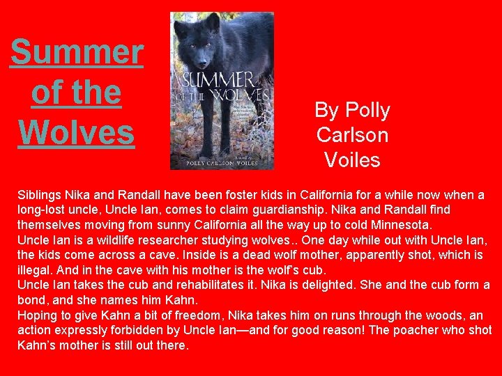 Summer of the Wolves By Polly Carlson Voiles Siblings Nika and Randall have been