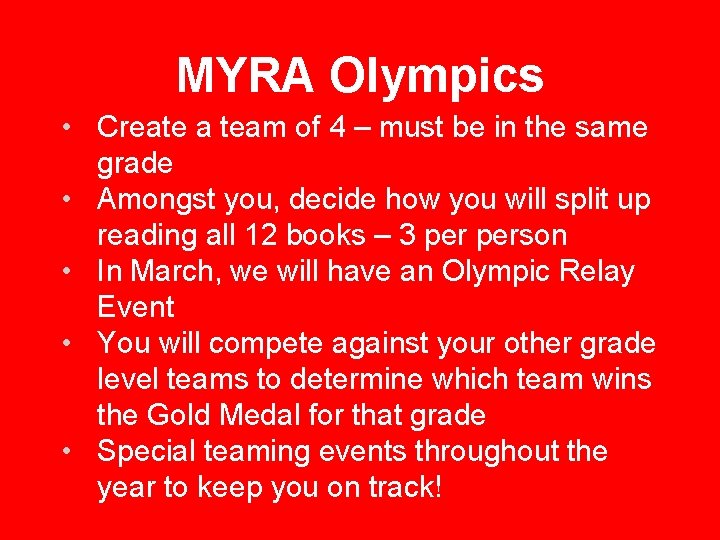 MYRA Olympics • Create a team of 4 – must be in the same