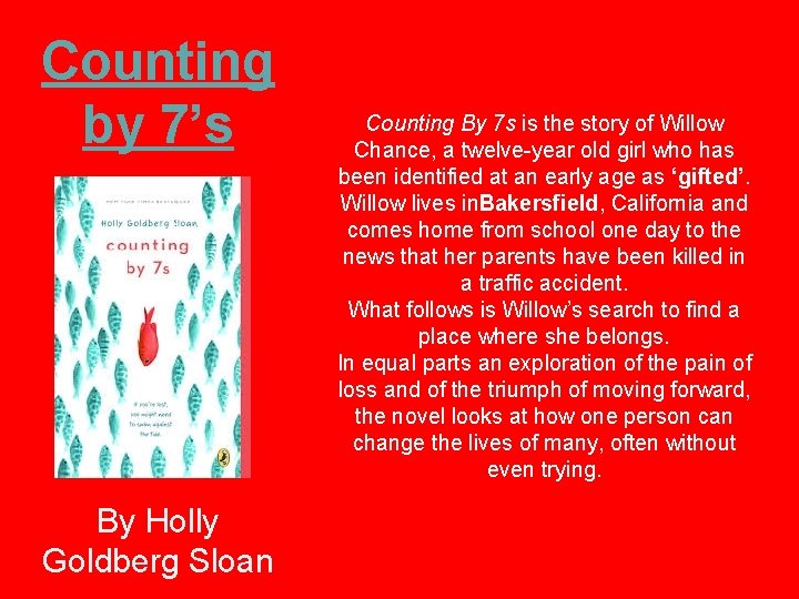 Counting by 7’s By Holly Goldberg Sloan Counting By 7 s is the story