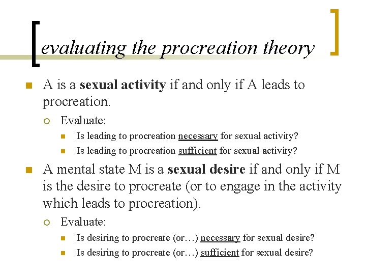 evaluating the procreation theory n A is a sexual activity if and only if