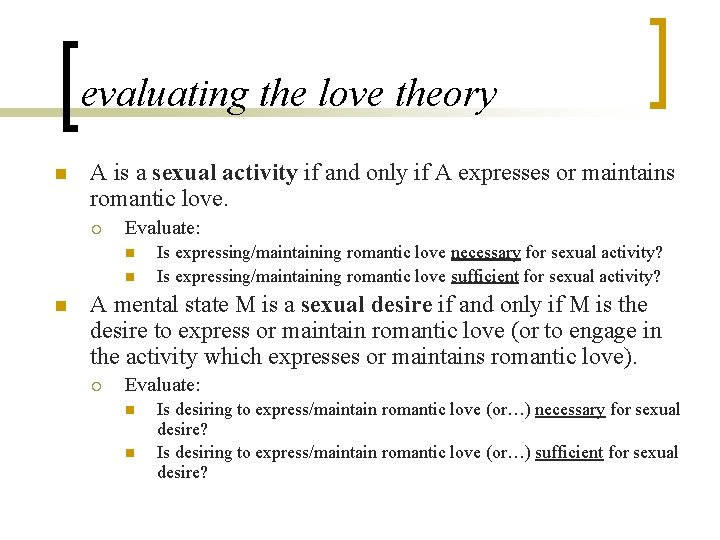 evaluating the love theory n A is a sexual activity if and only if