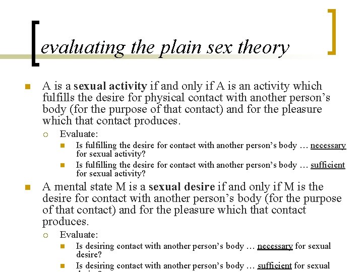 evaluating the plain sex theory n A is a sexual activity if and only
