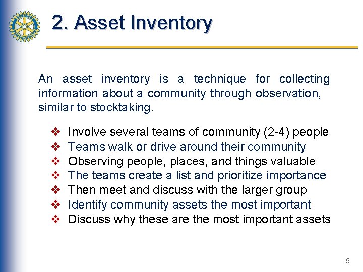 2. Asset Inventory An asset inventory is a technique for collecting information about a