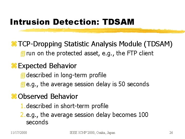 Intrusion Detection: TDSAM z TCP-Dropping Statistic Analysis Module (TDSAM) 4 run on the protected Intrusion Detection: TDSAM z TCP-Dropping Statistic Analysis Module (TDSAM) 4 run on the protected