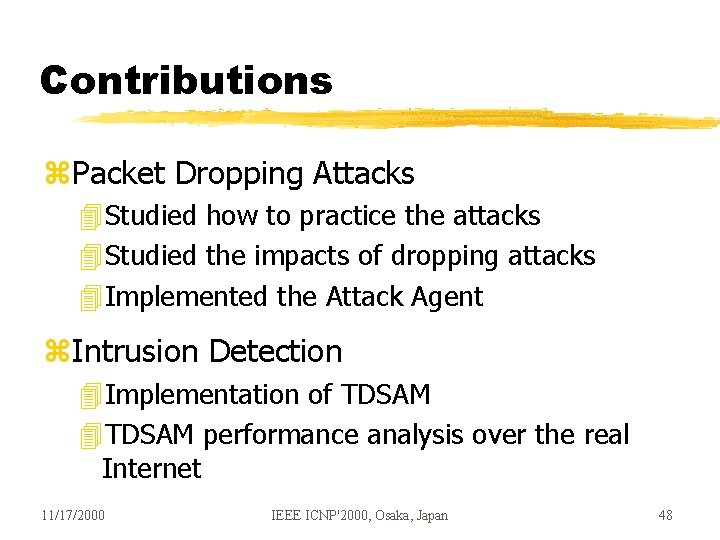 Contributions z. Packet Dropping Attacks 4 Studied how to practice the attacks 4 Studied Contributions z. Packet Dropping Attacks 4 Studied how to practice the attacks 4 Studied