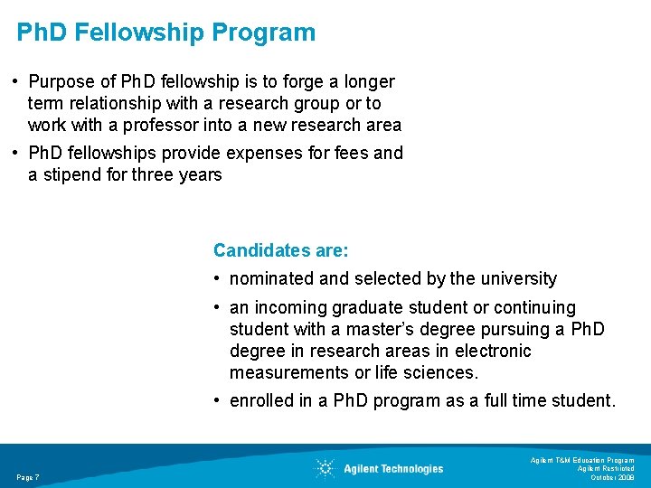 Ph. D Fellowship Program • Purpose of Ph. D fellowship is to forge a Ph. D Fellowship Program • Purpose of Ph. D fellowship is to forge a