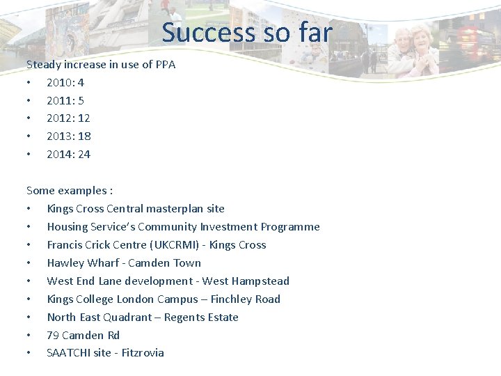 Success so far Steady increase in use of PPA • 2010: 4 • 2011: