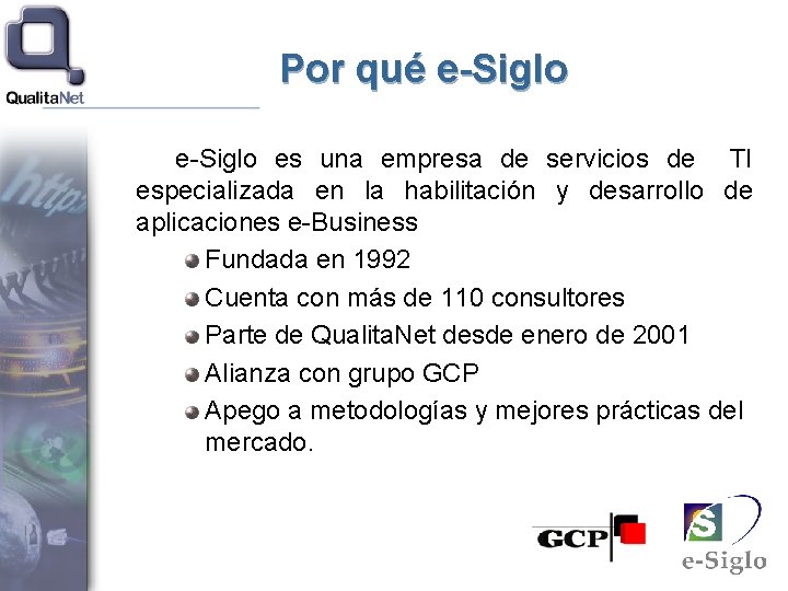 Por qué e-Siglo es una empresa de servicios de TI especializada en la habilitación