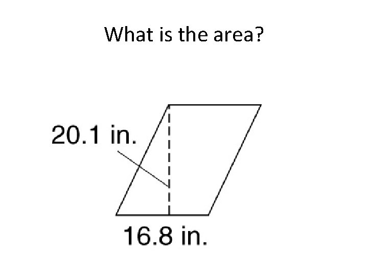 What is the area? 