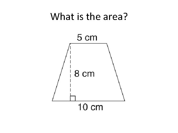 What is the area? 