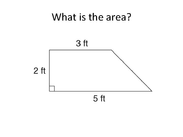 What is the area? 