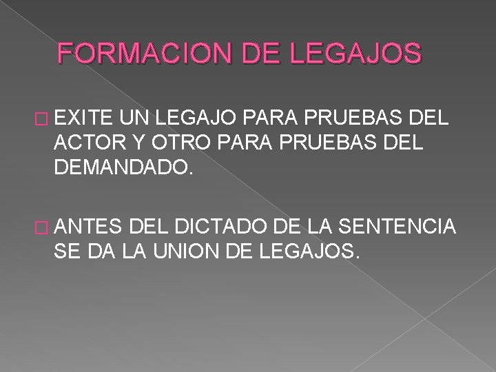 FORMACION DE LEGAJOS � EXITE UN LEGAJO PARA PRUEBAS DEL ACTOR Y OTRO PARA