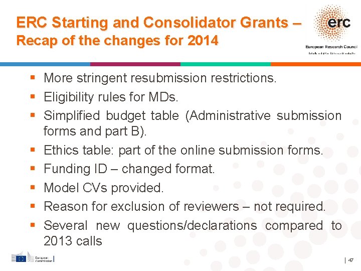 ERC Starting and Consolidator Grants – Recap of the changes for 2014 Established by