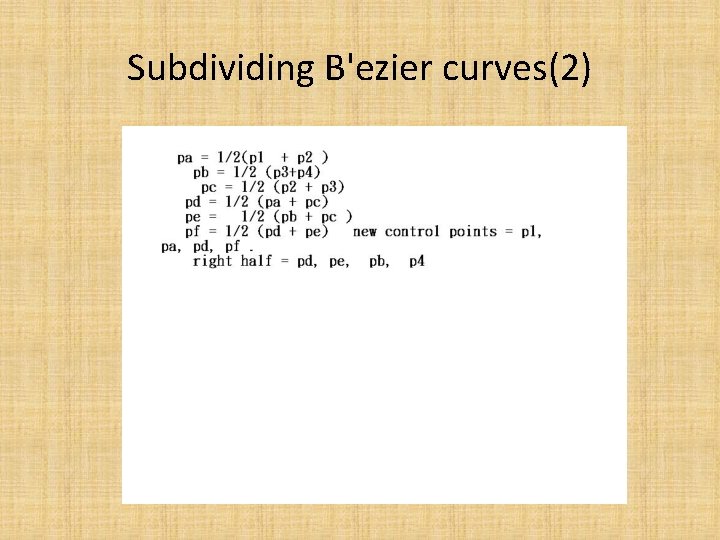 Subdividing B'ezier curves(2) 