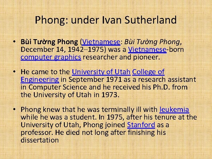 Phong: under Ivan Sutherland • Bùi Tường Phong (Vietnamese: Bùi Tường Phong, December 14,