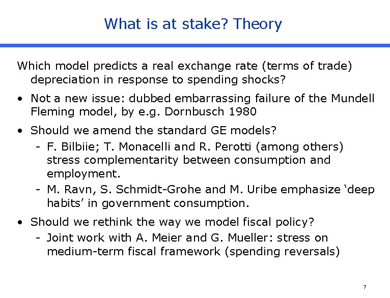 What is at stake? Theory Which model predicts a real exchange rate (terms of