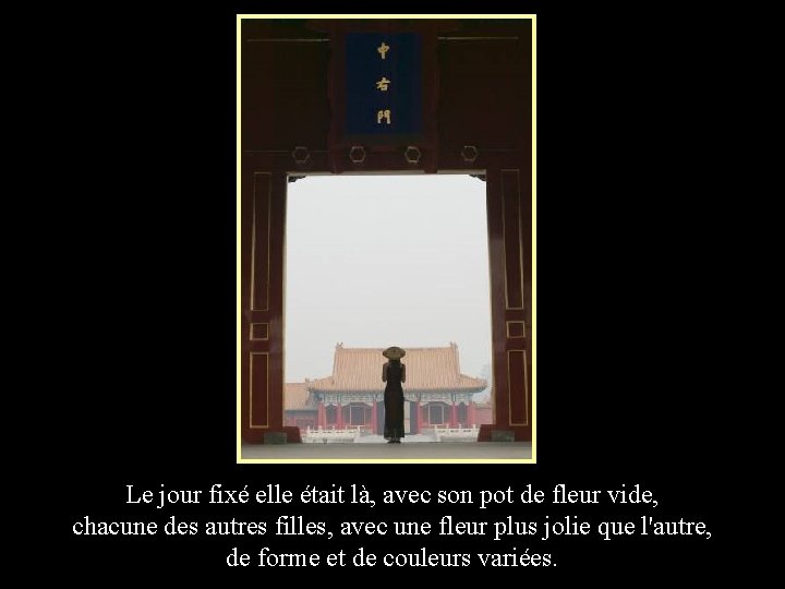 Le jour fixé elle était là, avec son pot de fleur vide, chacune des Le jour fixé elle était là, avec son pot de fleur vide, chacune des