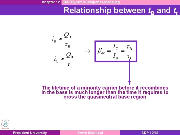 Chapter 12 BJT Dynamic Response Modeling Relationship between t. B and tt The lifetime