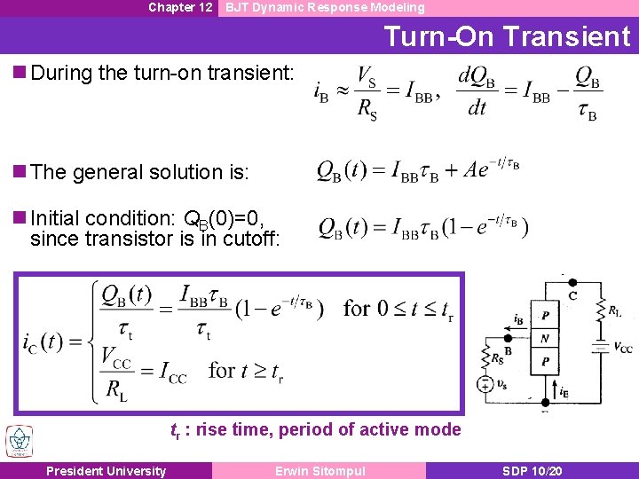 Chapter 12 BJT Dynamic Response Modeling Turn-On Transient n During the turn-on transient: n