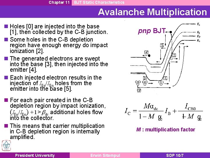 Chapter 11 BJT Static Characteristics Avalanche Multiplication n Holes [0] are injected into the