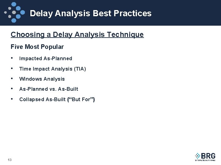 Delay Analysis Best Practices Choosing a Delay Analysis Technique Five Most Popular • Impacted