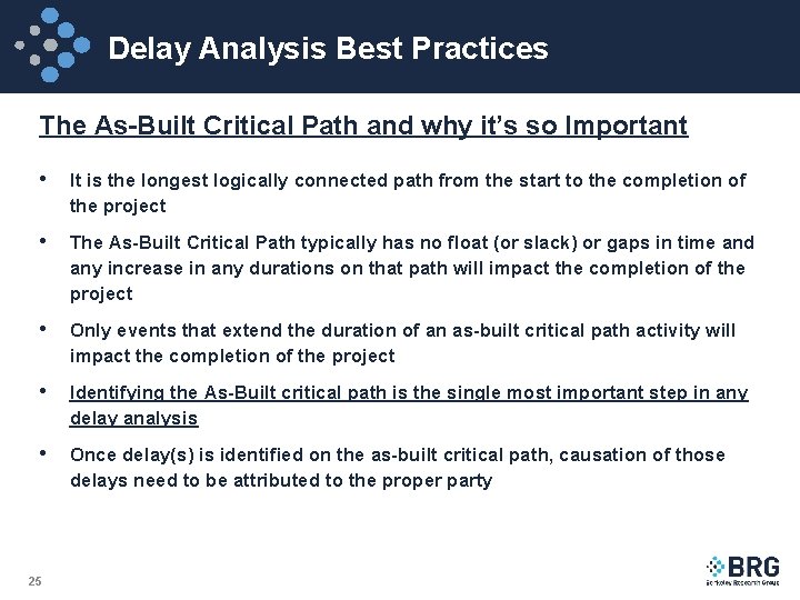 Delay Analysis Best Practices The As-Built Critical Path and why it’s so Important •
