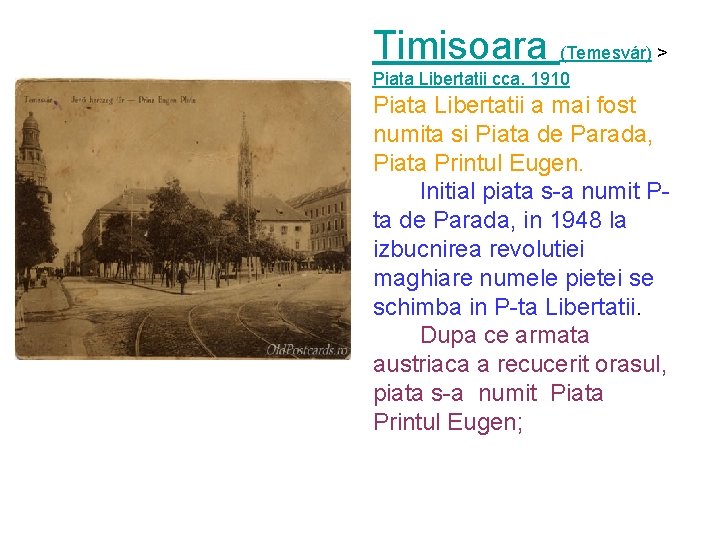 Timisoara (Temesvár) > Piata Libertatii cca. 1910 Piata Libertatii a mai fost numita si Timisoara (Temesvár) > Piata Libertatii cca. 1910 Piata Libertatii a mai fost numita si
