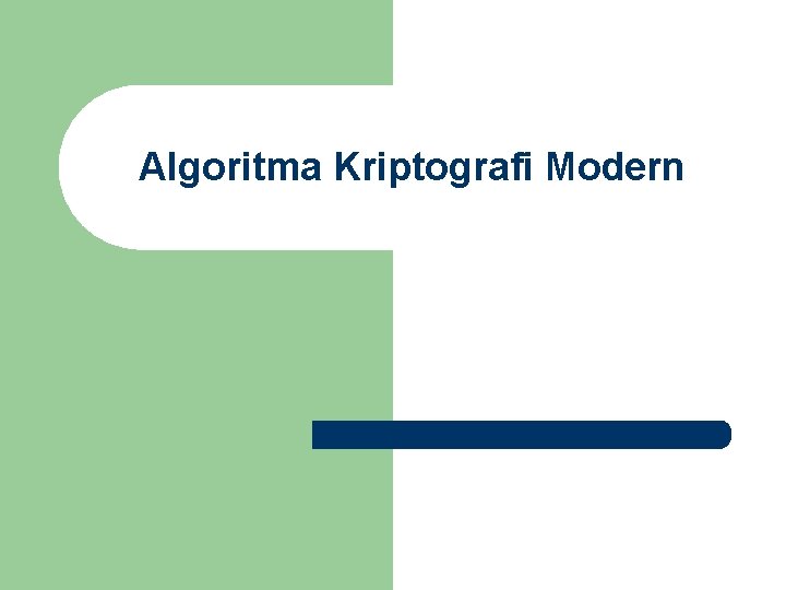 Algoritma Kriptografi Modern 