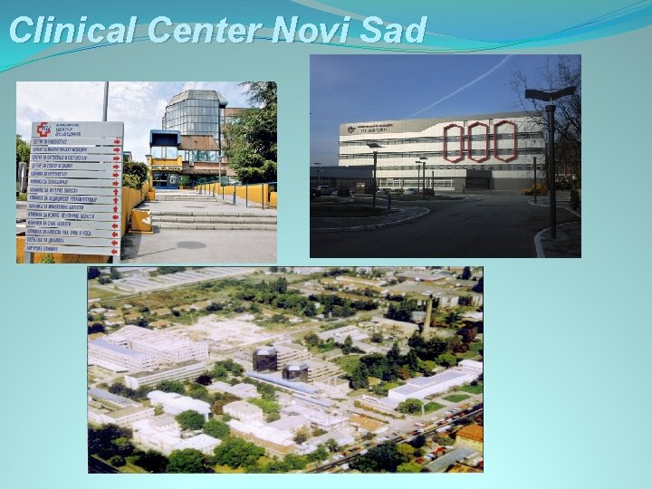 Clinical Center Novi Sad Clinical Center Novi Sad