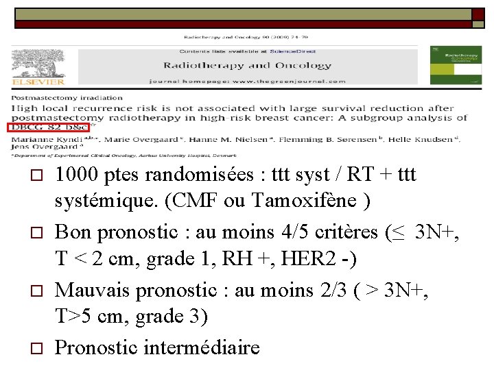 o o 1000 ptes randomisées : ttt syst / RT + ttt systémique. (CMF o o 1000 ptes randomisées : ttt syst / RT + ttt systémique. (CMF