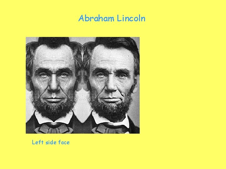 Abraham Lincoln Left side face 