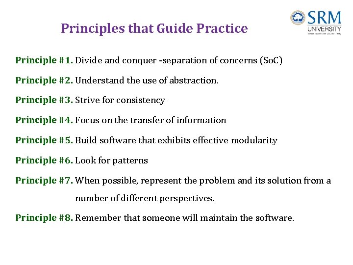 Principles that Guide Practice Principle #1. Divide and conquer -separation of concerns (So. C)