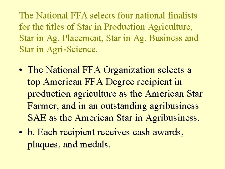 The National FFA selects four national finalists for the titles of Star in Production