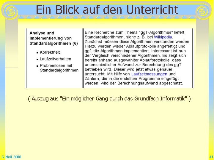 Ein Blick auf den Unterricht ( Auszug aus "Ein möglicher Gang durch das Grundfach Ein Blick auf den Unterricht ( Auszug aus "Ein möglicher Gang durch das Grundfach