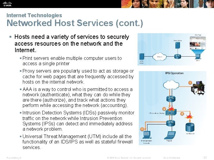 Internet Technologies Networked Host Services (cont. ) § Hosts need a variety of services Internet Technologies Networked Host Services (cont. ) § Hosts need a variety of services